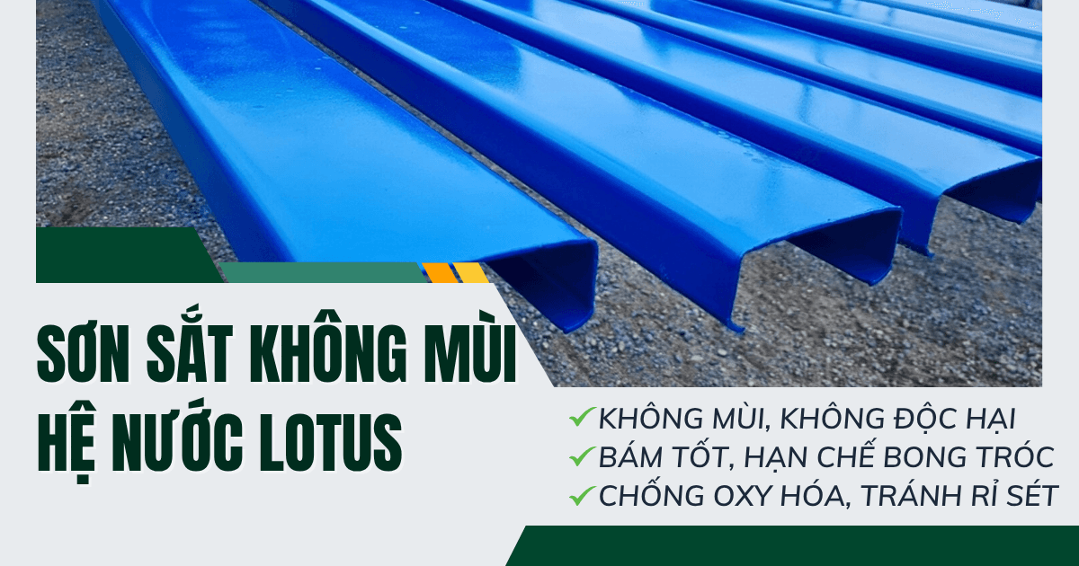 Sơn Sắt Không Mùi - Bảo Vệ Kim Loại, An Toàn Sức Khoẻ