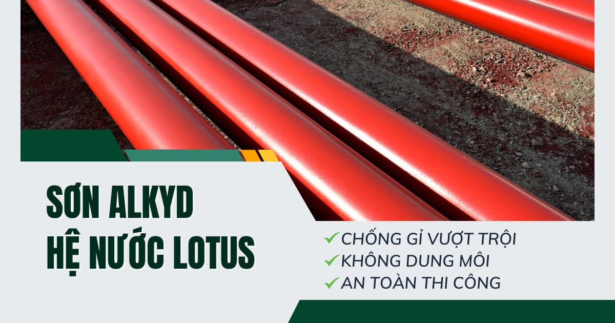 Sơn Alkyd: Giải pháp chống gỉ, bền màu và tiết kiệm chi phí cho công trình